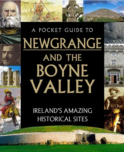 Book cover: A Pocket Guide to Newgrange and the Boyne Valley.